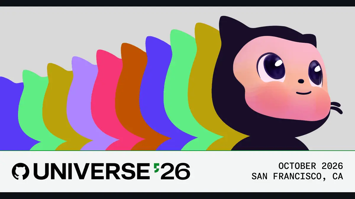 GitHub Universe 2026、10月28-29日開催──公開セッション101件のうち68件がタイトルでAI・Copilot・エージェントに言及の記事画像