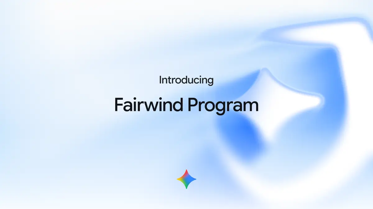 Google「Fairwind Program」──Gemini 3.8 Flash CyberとCodeMenderを政府・重要インフラ・基盤ソフトの「信頼できる防御側」に限定提供。参加は650超、社内のセキュリティ・インシデント対応・侵入テストの担当者に限りMFA必須。Google.orgのサイバー資金は累計1億ドル超、米国35のサイバークリニックに3,600万ドルの記事画像