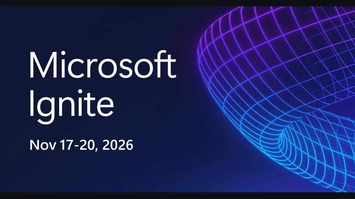 Microsoft Ignite 2026は11月17〜20日開催──公開済みのセッション一覧と、Foundryの夏以降の更新から分かること