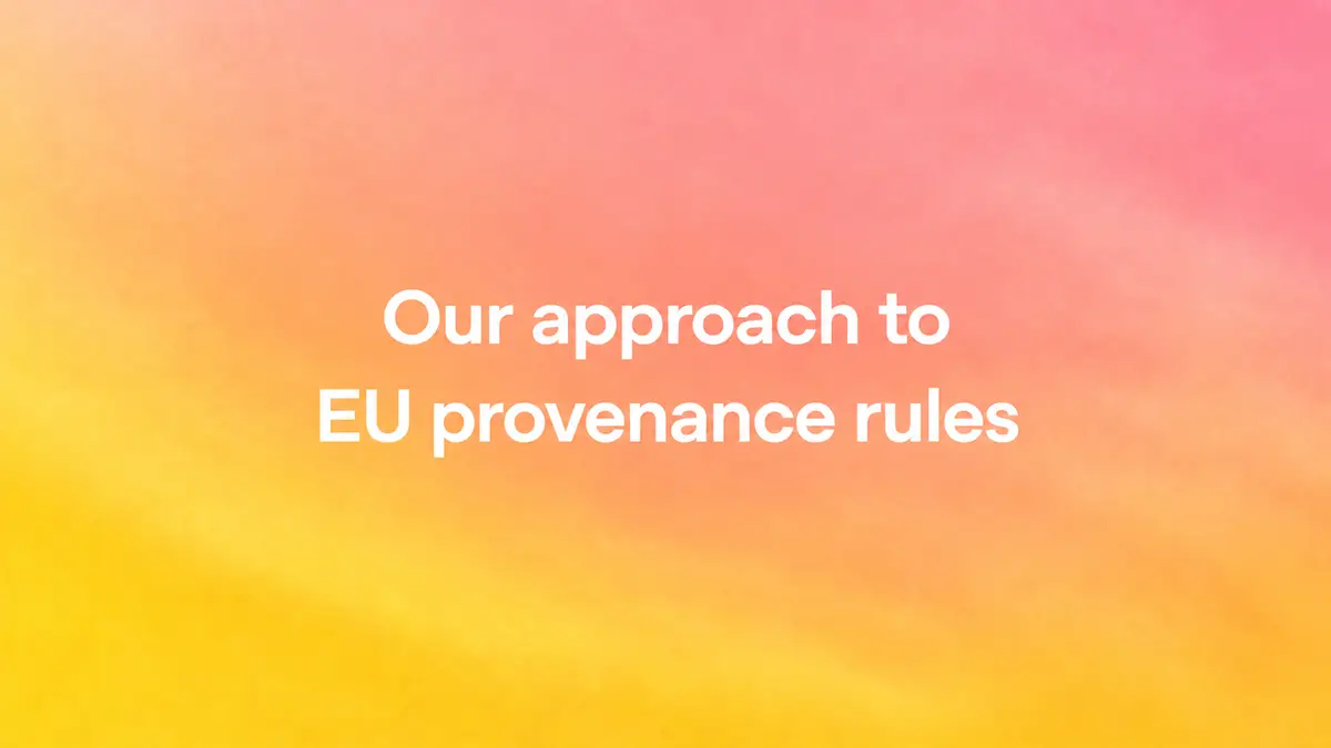 オレンジとピンクのグラデーションに「Our approach to EU provenance rules」の白い文字